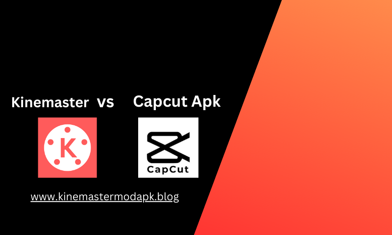 Comparison of Kinemaster and Capcut APKs for video editing.
